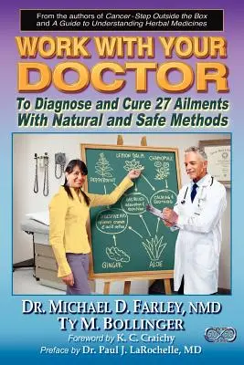 Colabore con su médico para diagnosticar y curar 27 dolencias con métodos naturales y seguros - Work with Your Doctor to Diagnose and Cure 27 Ailments with Natural and Safe Methods