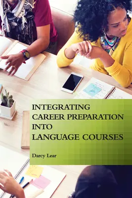 Integración de la preparación profesional en los cursos de idiomas - Integrating Career Preparation into Language Courses
