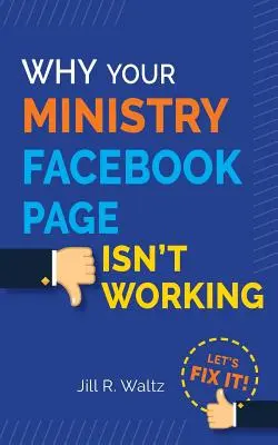 Por qué no funciona la página de Facebook de tu ministerio: ¡Arreglémoslo! - Why Your Ministry Facebook Page Isn't Working: Let's Fix It!