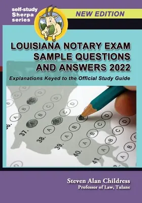 Ejemplos de preguntas y respuestas del examen de notario de Luisiana 2022: Explicaciones relacionadas con la guía de estudio oficial - Louisiana Notary Exam Sample Questions and Answers 2022: Explanations Keyed to the Official Study Guide