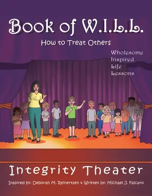 Libro de W.I.L.L.: Cómo tratar a los demás - Book of W.I.L.L.: How to Treat Others