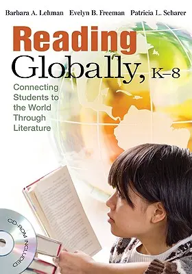 Reading Globally, K-8 - Conectar a los alumnos con el mundo a través de la literatura - Reading Globally, K-8 - Connecting Students to the World Through Literature