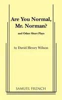 ¿Es usted normal, Sr. Norman? y otras obras cortas - Are You Normal, Mr. Norman? and Other Short Plays