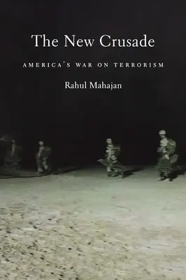 La nueva cruzada: La guerra de Estados Unidos contra el terrorismo - The New Crusade: America's War on Terrorism