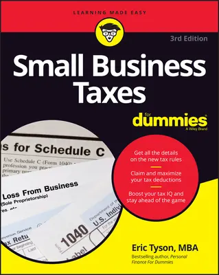 Impuestos para pequeñas empresas - Small Business Taxes for Dummies