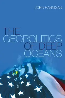 La geopolítica de los océanos profundos - The Geopolitics of Deep Oceans
