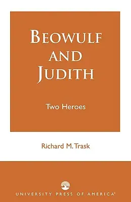 Beowulf y Judith: Dos héroes - Beowulf and Judith: Two Heroes