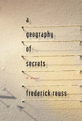 Una geografía de secretos - A Geography of Secrets