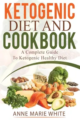 Dieta cetogénica y libro de cocina - Ketogenic Diet And Cookbook