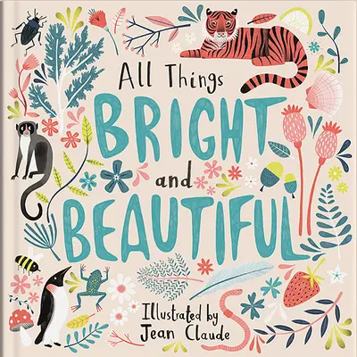 Todas las cosas bellas y brillantes - All Things Bright and Beautiful
