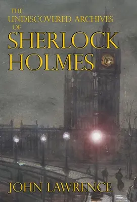 Los archivos por descubrir de Sherlock Holmes - The Undiscovered Archives of Sherlock Holmes