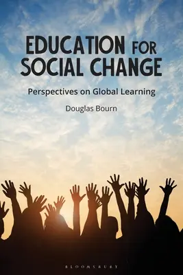 Educación para el cambio social: Perspectivas sobre el aprendizaje global - Education for Social Change: Perspectives on Global Learning