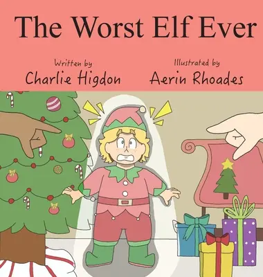 El peor duende del mundo - The Worst Elf Ever