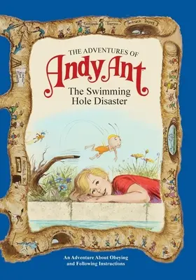Las aventuras de Andy Hormiga: El desastre de la piscina - The Adventures of Andy Ant: The Swimming Hole Disaster