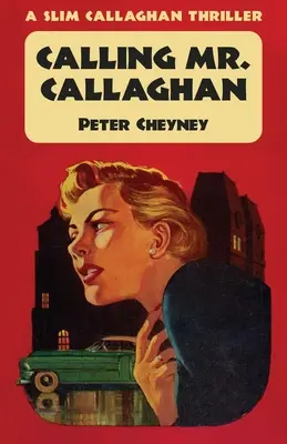 Llamando al Sr. Callaghan: Un thriller de Slim Callaghan - Calling Mr. Callaghan: A Slim Callaghan Thriller