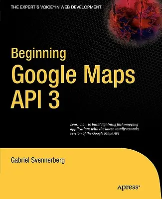 Introducción a Google Maps API 3 - Beginning Google Maps API 3