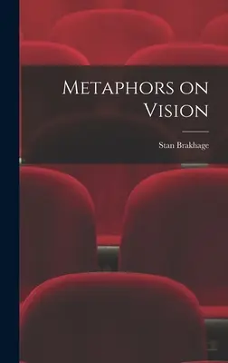 Metáforas sobre la visión - Metaphors on Vision