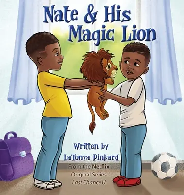 Nate y su león mágico - Nate & His Magic Lion