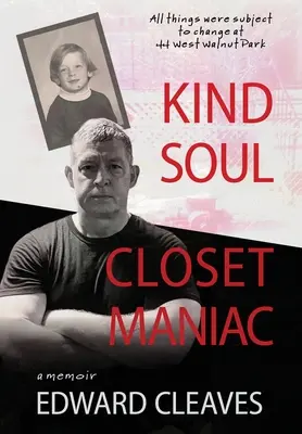 Kind Soul Closet Maniac