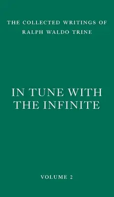 En sintonía con el Infinito: Plenitud de Paz, Poder y Abundancia - In Tune with the Infinite: Fullness of Peace, Power, and Plenty