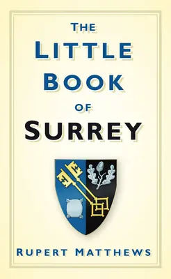 El pequeño libro de Surrey - The Little Book of Surrey