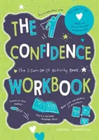 Cuaderno de trabajo de la confianza - El libro de actividades Yo puedo hacerlo - Confidence Workbook - The I-Can-Do-It Activity Book