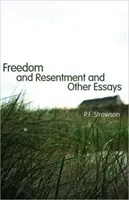 Libertad y resentimiento y otros ensayos - Freedom and Resentment and Other Essays