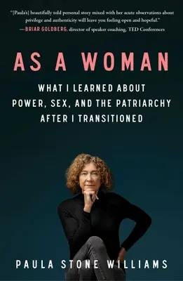 Como mujer: Lo que aprendí sobre el poder, el sexo y el patriarcado después de mi transición. - As a Woman: What I Learned about Power, Sex, and the Patriarchy After I Transitioned