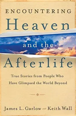 El encuentro con el cielo y el más allá - Encountering Heaven and the Afterlife