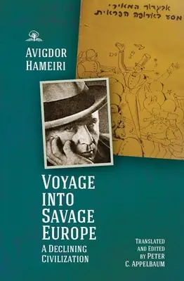 Viaje a la Europa salvaje: Una civilización en decadencia - Voyage Into Savage Europe: A Declining Civilization