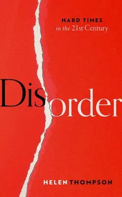 Desorden: Tiempos difíciles en el siglo XXI - Disorder: Hard Times in the 21st Century