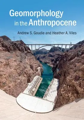 Geomorfología en el Antropoceno - Geomorphology in the Anthropocene