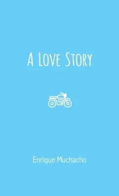 Una historia de amor - A Love Story