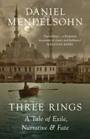 Tres anillos - Una historia de exilio, narrativa y destino - Three Rings - A Tale of Exile, Narrative and Fate