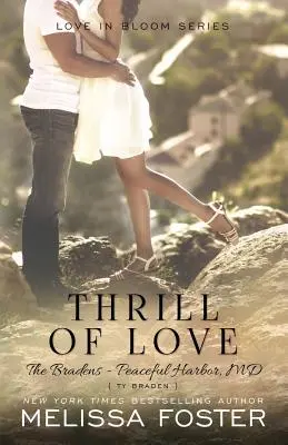 La emoción del amor (Amor en flor: los Braden) - Thrill of Love (Love in Bloom: The Bradens)