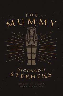 La momia (Clásicos Valancourt del siglo XX) - The Mummy (Valancourt 20th Century Classics)