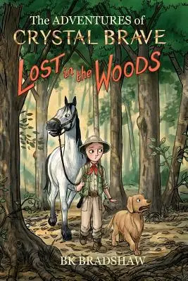 Las aventuras de Crystal Brave: Perdido en el bosque - The Adventures of Crystal Brave: Lost in the Woods