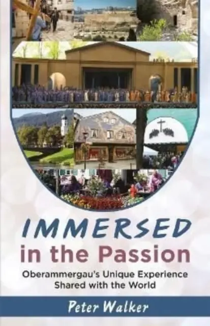 Inmersos en la pasión: la experiencia única de Oberammergau compartida con el mundo - Immersed in the Passion - Oberammergau's Unique Experience Shared with the World