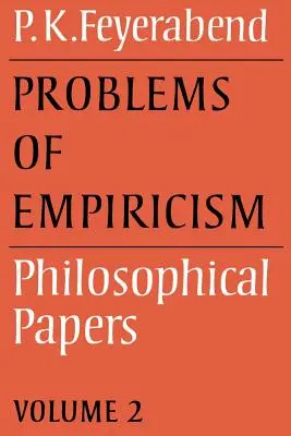 Problemas del empirismo: Volumen 2: Philosophical Papers - Problems of Empiricism: Volume 2: Philosophical Papers