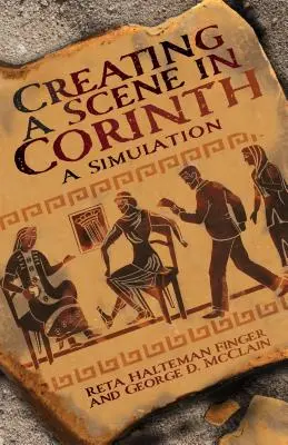 Creación de una escena en Corinto: Una simulación - Creating a Scene in Corinth: A Simulation