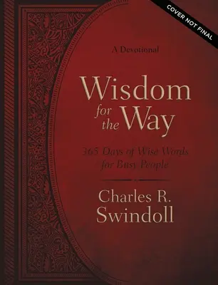 Sabiduría para el camino, texto grande en piel: 365 días de sabias palabras para gente ocupada - Wisdom for the Way, Large Text Leathersoft: 365 Days of Wise Words for Busy People