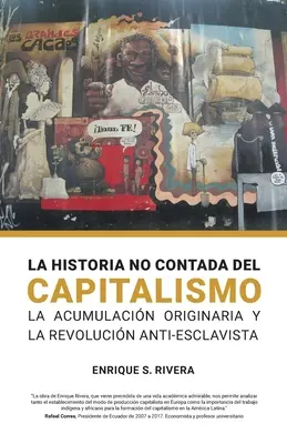La Historia no Contada del Capitalismo - La Historio no Contada del Capitalismo