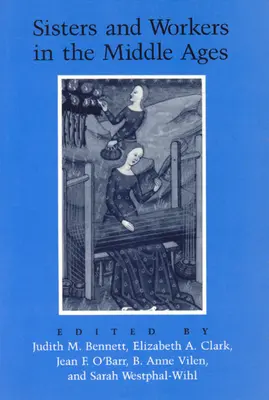 Hermanas y trabajadoras en la Edad Media - Sisters and Workers in the Middle Ages