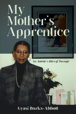 El aprendiz de mi madre - My Mother's Apprentice