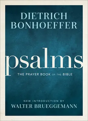 Salmos: El libro de oraciones de la Biblia - Psalms: The Prayer Book of the Bible