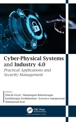 Sistemas Ciberfísicos e Industria 4.0: Aplicaciones Prácticas y Gestión de la Seguridad - Cyber-Physical Systems and Industry 4.0: Practical Applications and Security Management