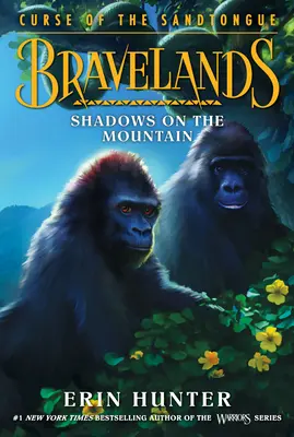 Bravelands: Curse of the Sandtongue #1: Sombras en la montaña - Bravelands: Curse of the Sandtongue #1: Shadows on the Mountain