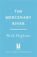 Mercenary River - Private Greed, Public Good: Una historia del agua de Londres - Mercenary River - Private Greed, Public Good: A History of London's Water