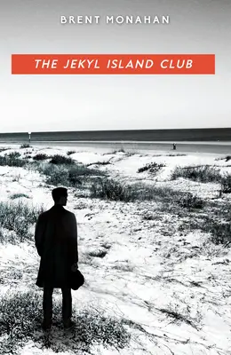 El Club de la Isla Jekyl: Una novela de John Le Brun, Libro 1 - The Jekyl Island Club: A John Le Brun Novel, Book 1