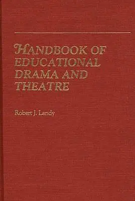 Manual de teatro educativo - Handbook of Educational Drama and Theatre
